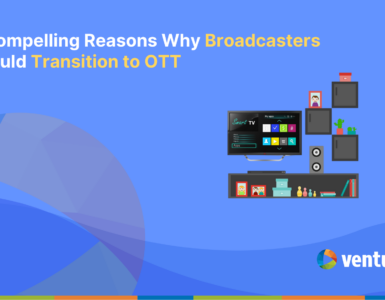 Broadcasters Transitioning to OTT