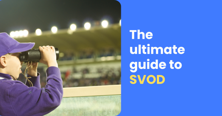 The ultimate guide to SVOD