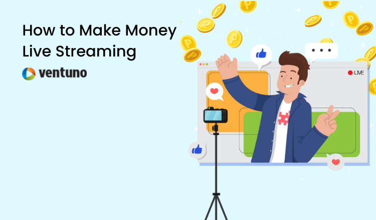 Make money Livestreaming