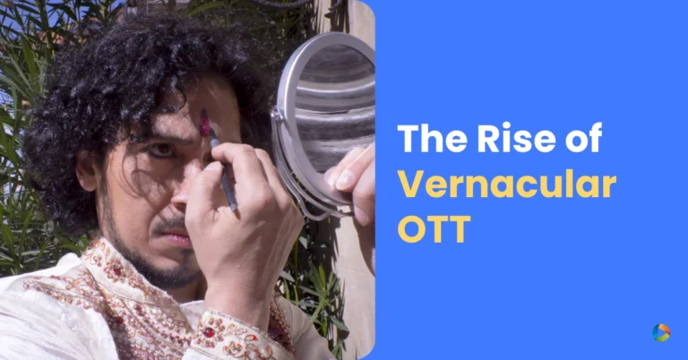 Vernacular OTT