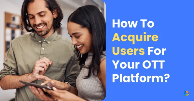 OTT user acquisition