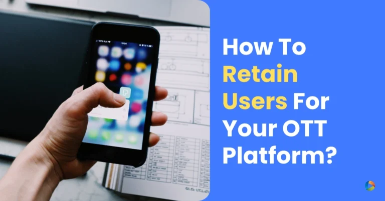Retain OTT Users