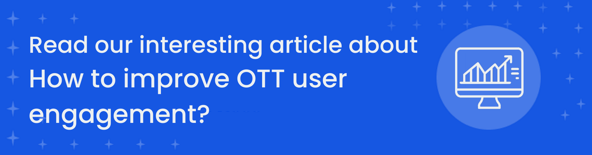 OTT User Engagement Strategies