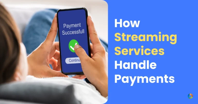 How Streaming Services Handle Payments