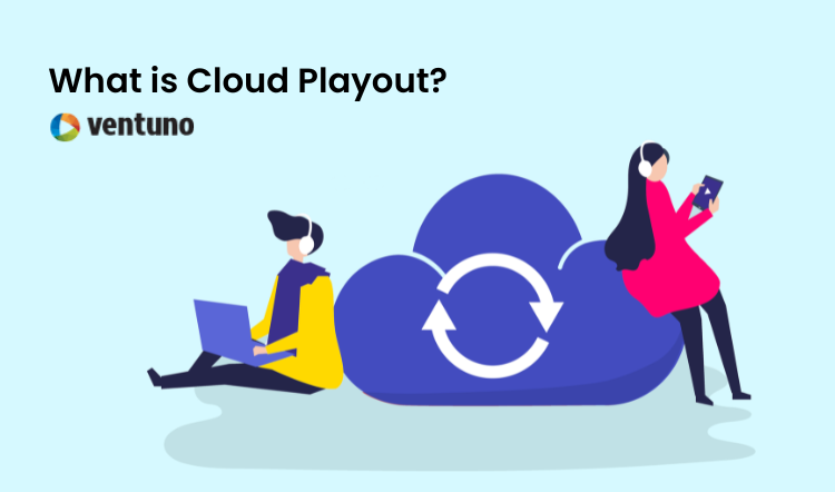 What is Cloud Playout