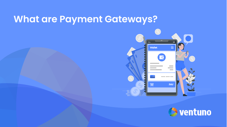 What are payment gateways